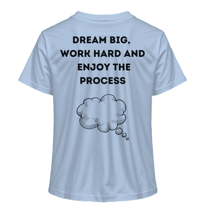 Dream Big - Damen T-Shirt