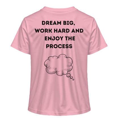 Dream Big - Damen T-Shirt
